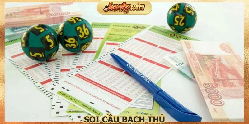 Soi Cầu Bạch Thủ: Bí Quyết Làm Giàu Nhà Cái Luckywin 1 soi-cau-bach-thu