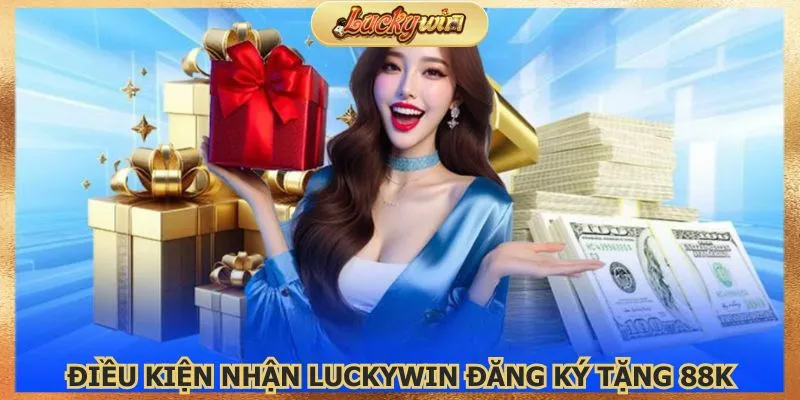 Đăng Ký Tặng 88K: Ưu Đãi Đăng Ký Tài Khoản Mới 3 dap-ung-cac-dieu-kien-de-de-dang-nhan-88k-nha-cai